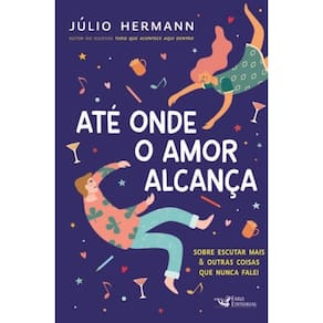 Livro Ate Onde O Amor Alcancar