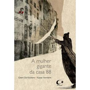 Livro Mulher Gigante Da Casa 88, A