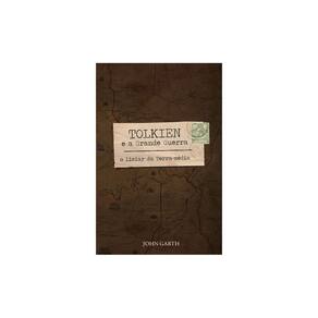 Tolkien E A Grande Guerra