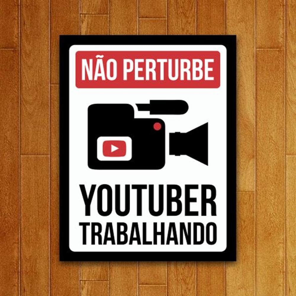 Placa Decorativa - Youtuber Trabalhando