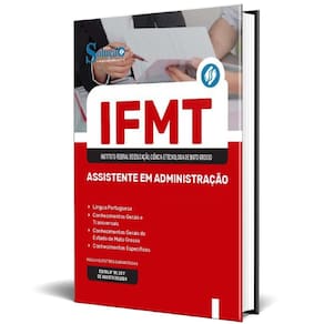 Apostila Ifmt 2024 - Assistente Em Administração
