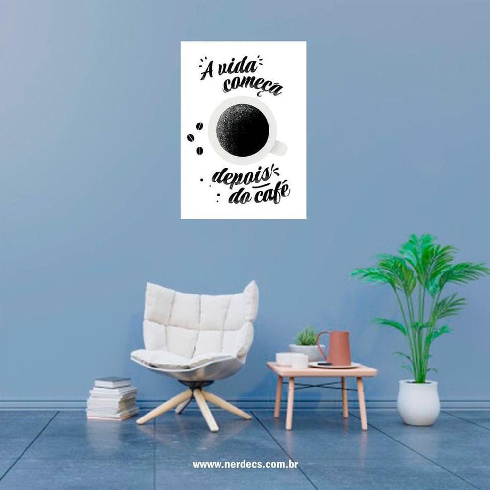 Placa Decorativa Branca A Vida Começa Depois Do Café