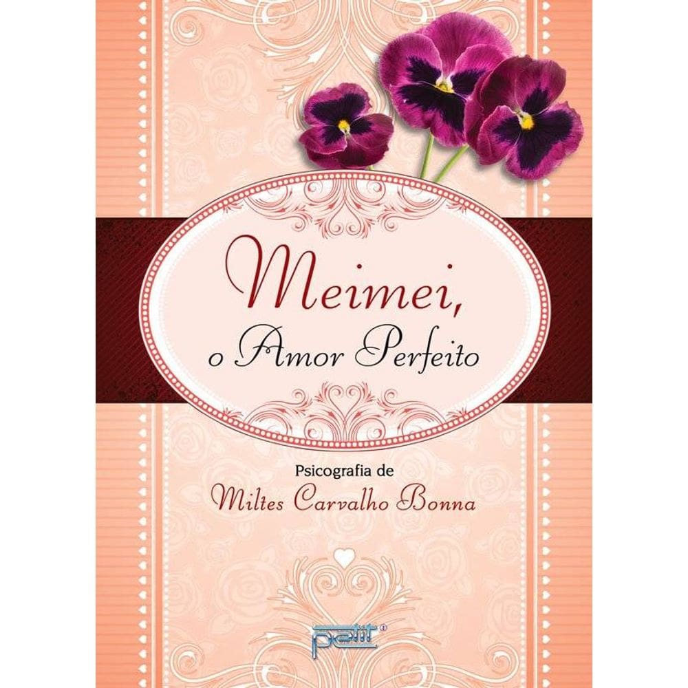 Livro: Meimei, o amor perfeito - Petit Editora