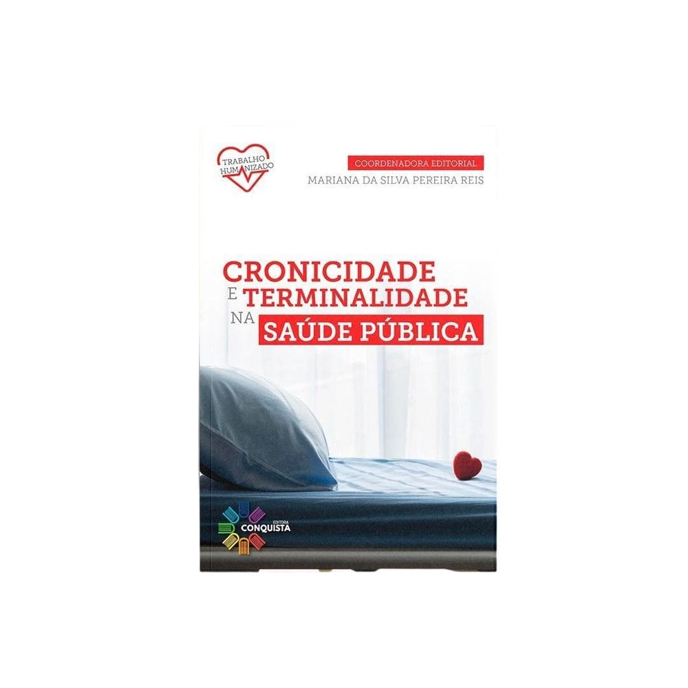 Livro Cronicidade E Terminalidade Na Saúde Pública