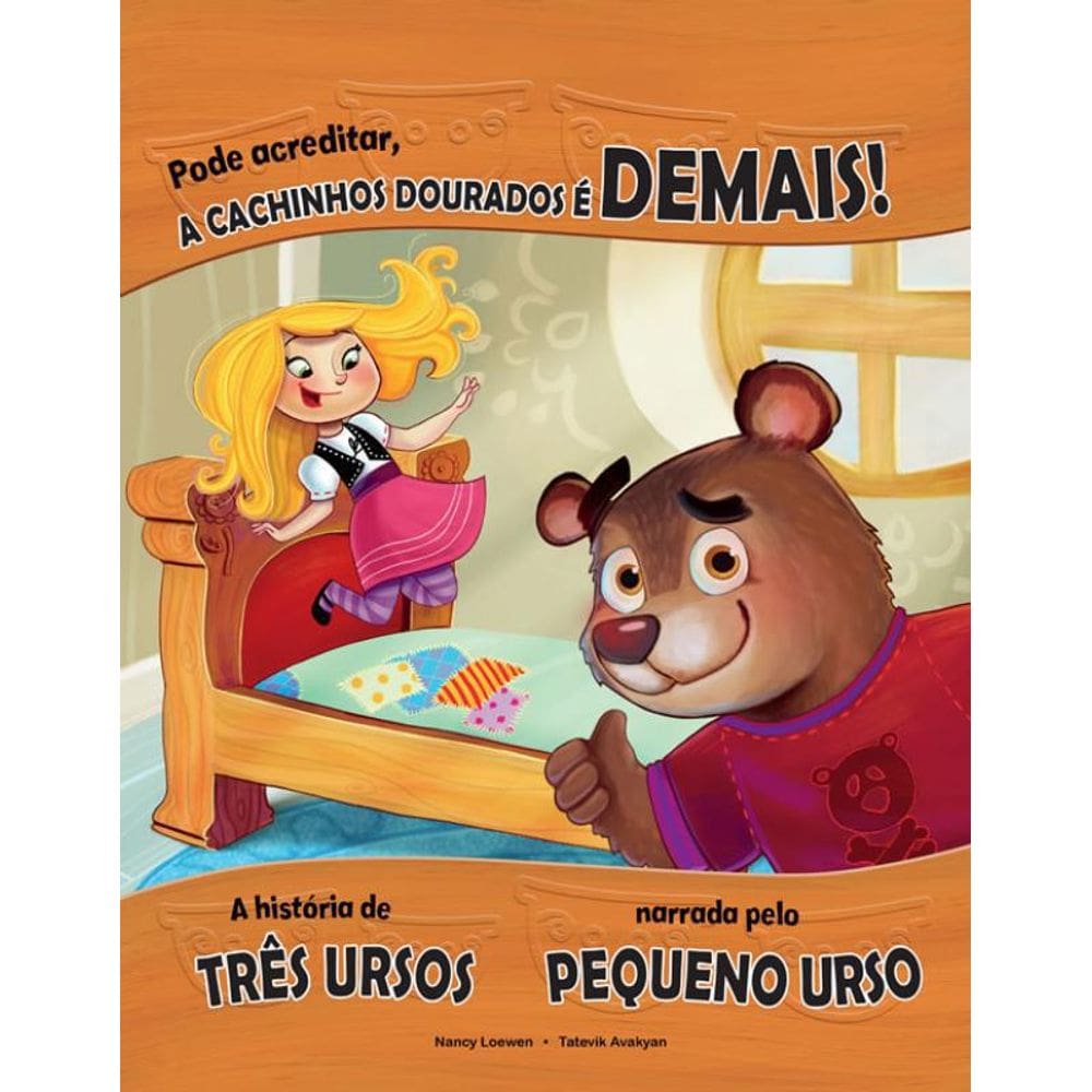 Livro Pode Acreditar, A Cachinhos Dourado E Demais