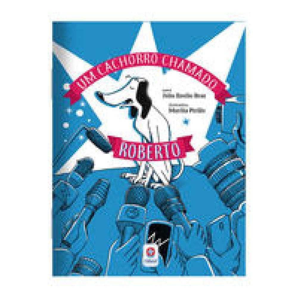 Livro Cachorro Chamado Roberto, Um
