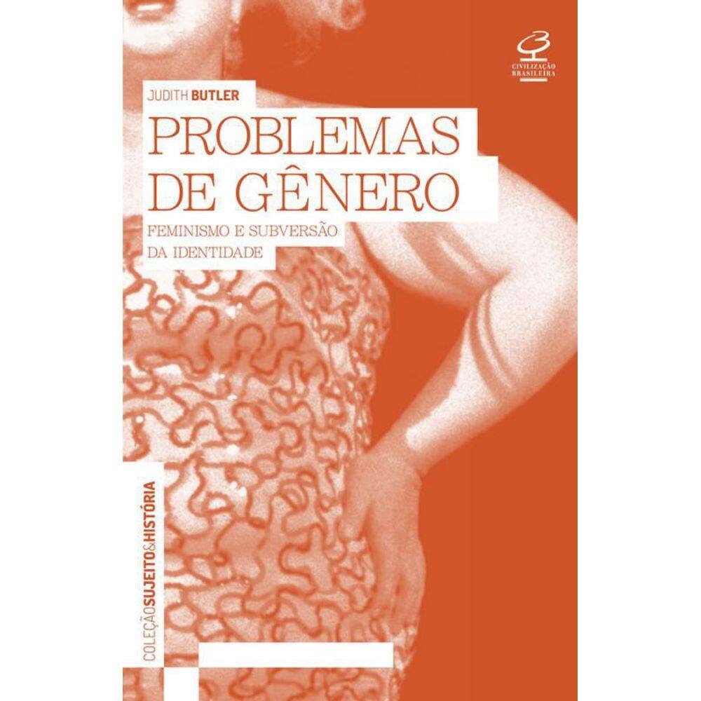 Livro Problemas De Genero - Feminismo E Subversao