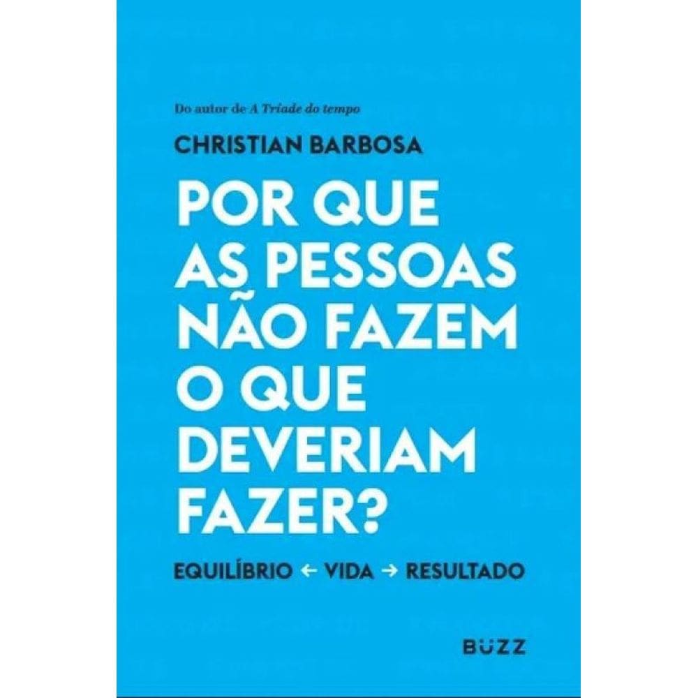 Livro Por Que As Pessoas Nao Fazem O Que Deveriam Fazer