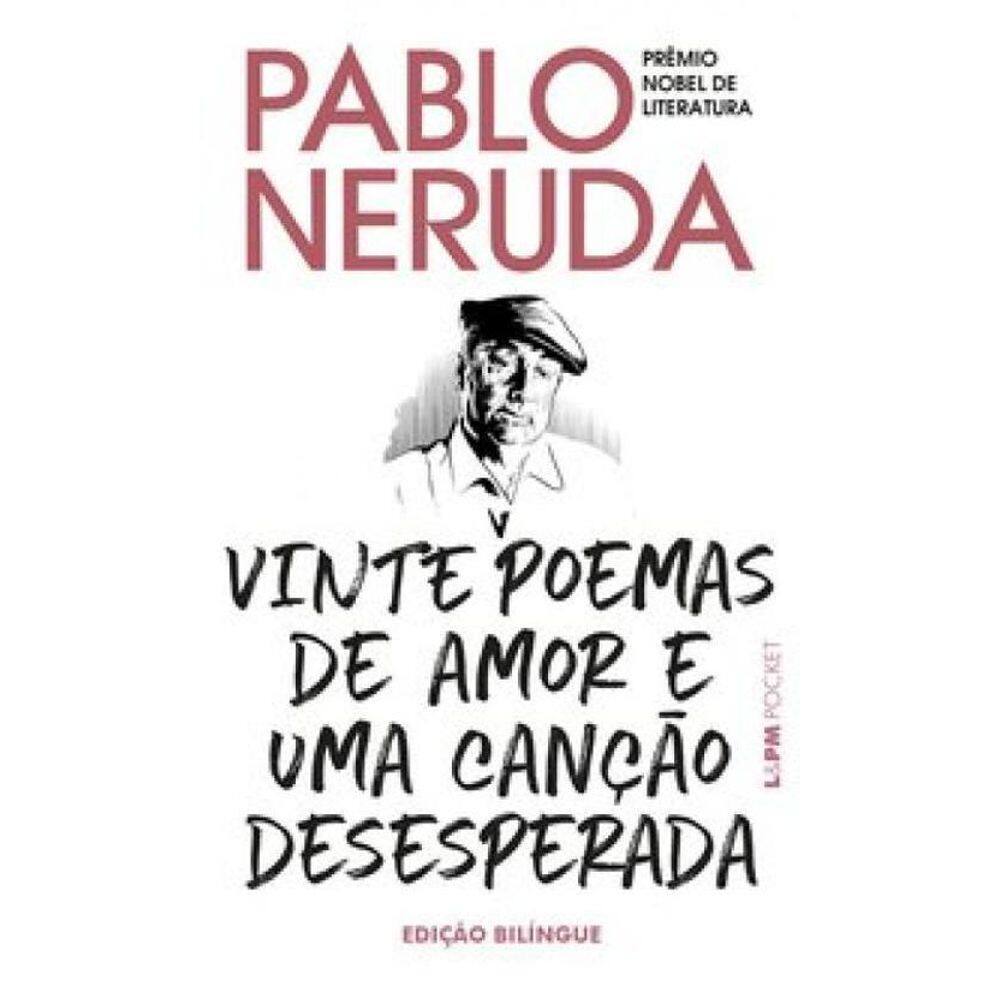Livro Vinte Poemas De Amor E Uma Canção Desesperada