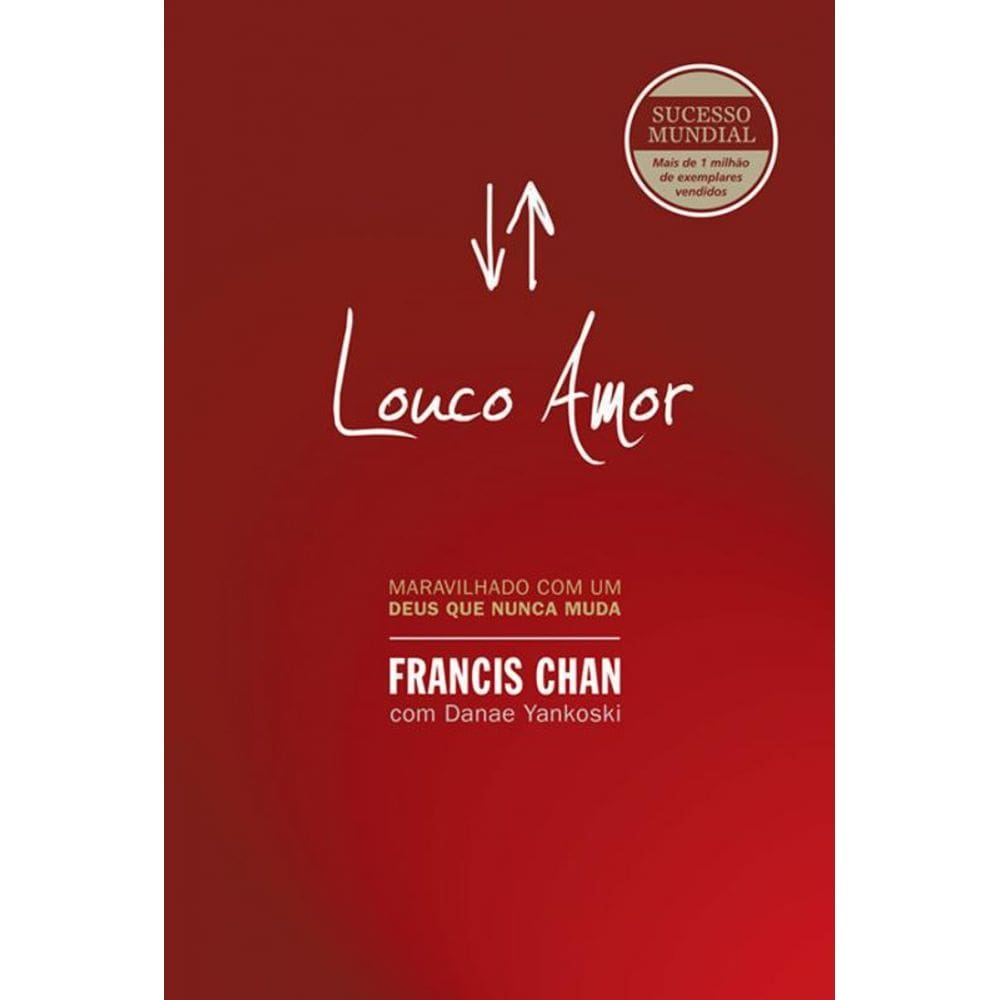 Livro Louco Amor - Maravilhado Com Um Deus Que Nunca Muda
