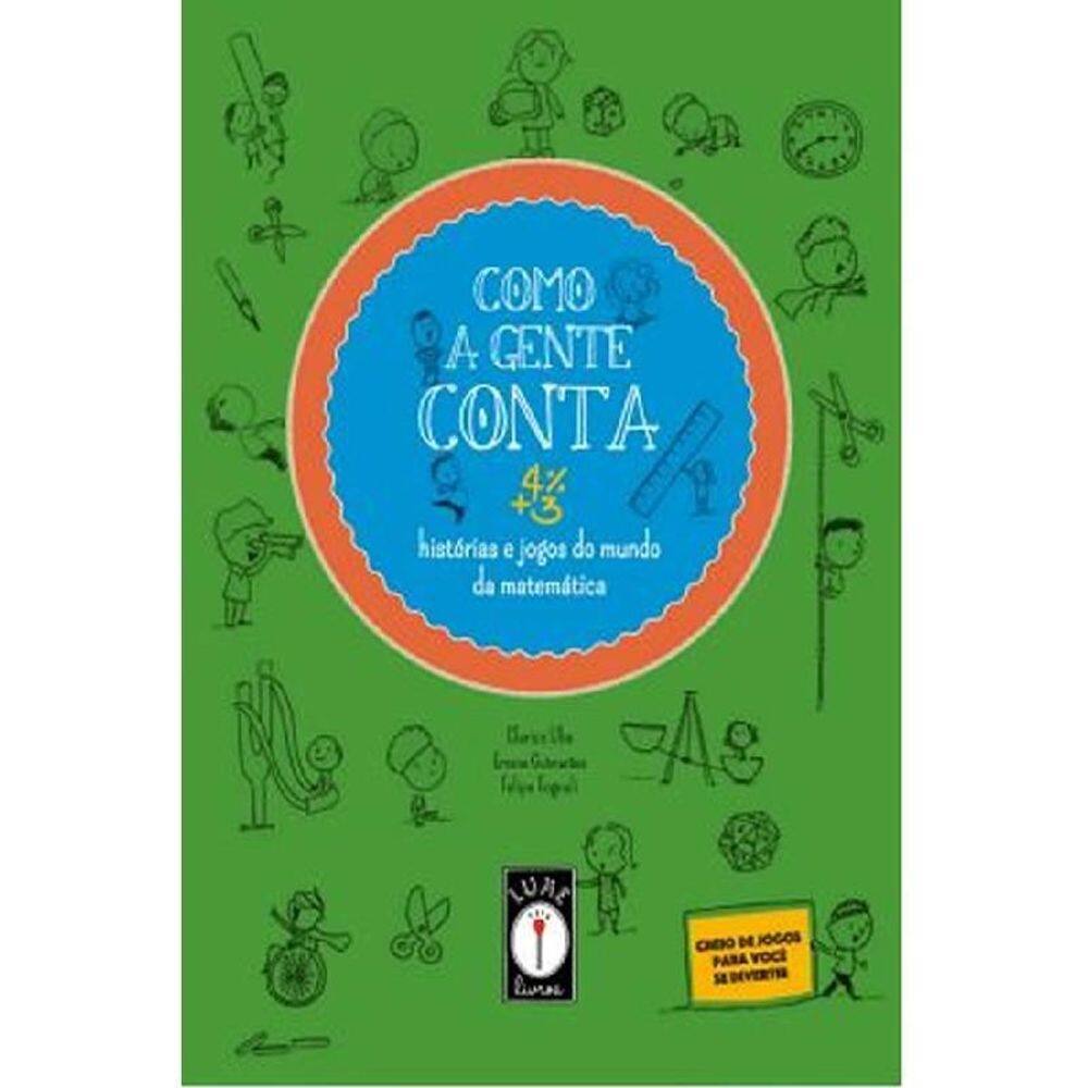 Como A Gente Conta Histórias E Jogos Do Mundo Da Matemática