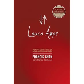 Livro Louco Amor - Maravilhado Com Um Deus Que Nunca Muda