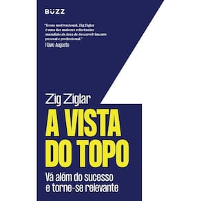 A Vista Do Topo Vá Além Do Sucesso E Torne Se Relevante
