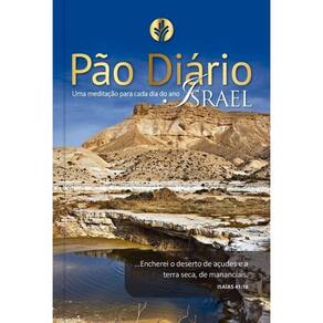 Livro Pão Diário Vol. 24 - Israel: Uma Meditação