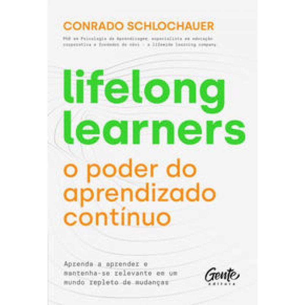 Livro Lifelong Learners, O Poder Do Aprendizado Continuo