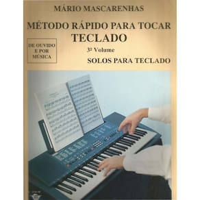 Método Rápido para Tocar Teclado - MÁRIO MASCARENHAS 3º Volume