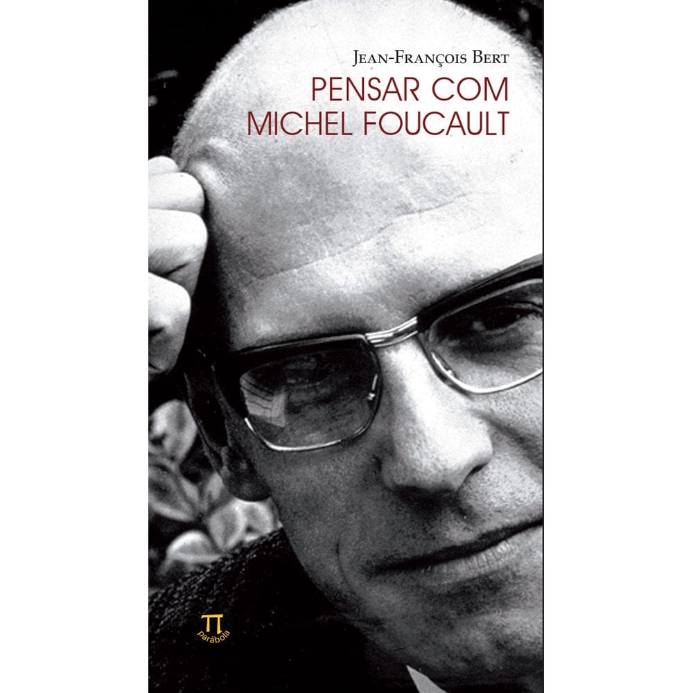 Livro Pensar Com Michel Foucault