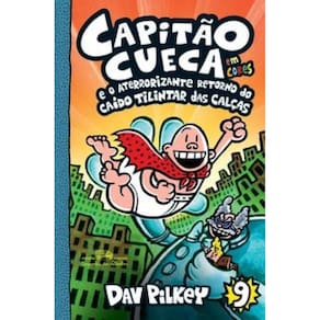 Livro Capitão Cueca E O Aterrorizante Retorno Do Caído