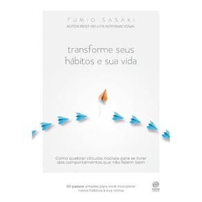 Livro Transforme Seus Hábitos E Sua Vida: Como Quebrar