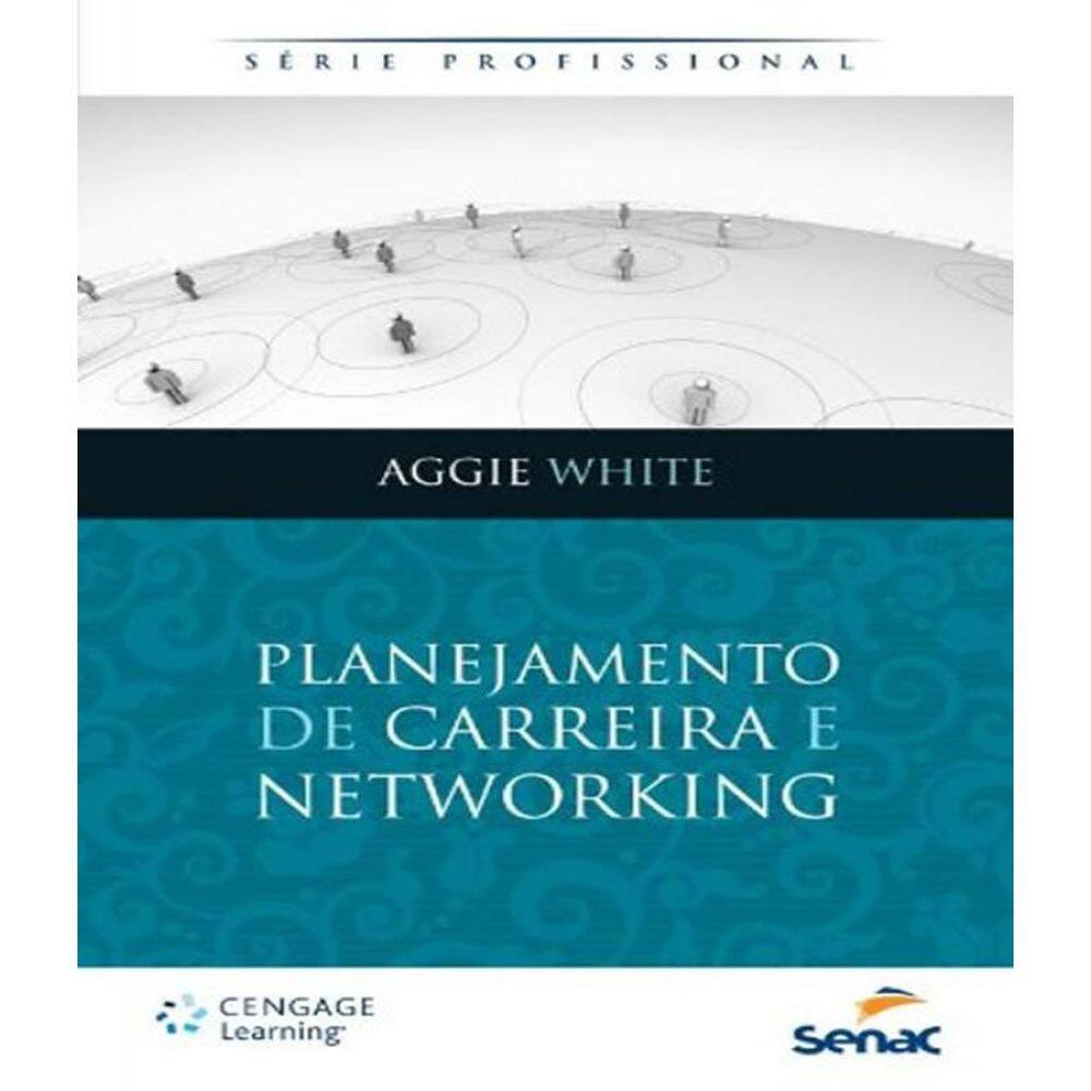 Livro Planejamento De Carreira E Networking