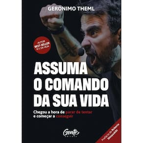 Livro Assuma O Comando Da Sua Vida: Chegou A Hora