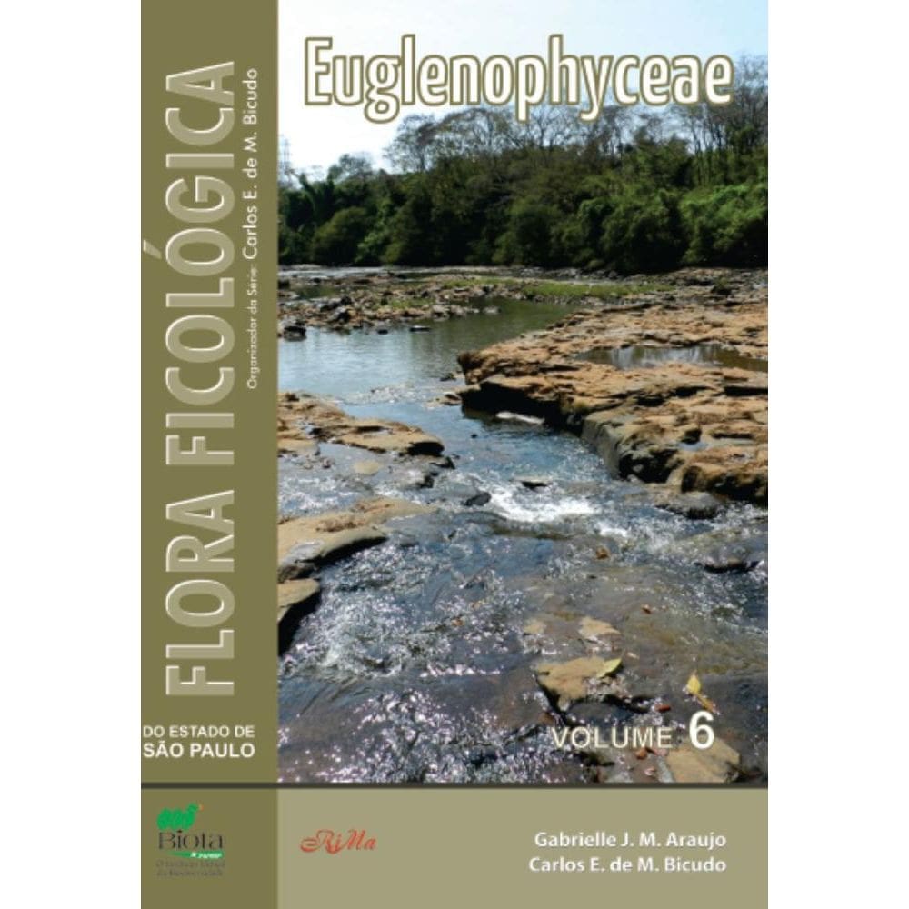 Flora Ficológica do Estado de São Paulo:Volume 6 – Euglenophyceae