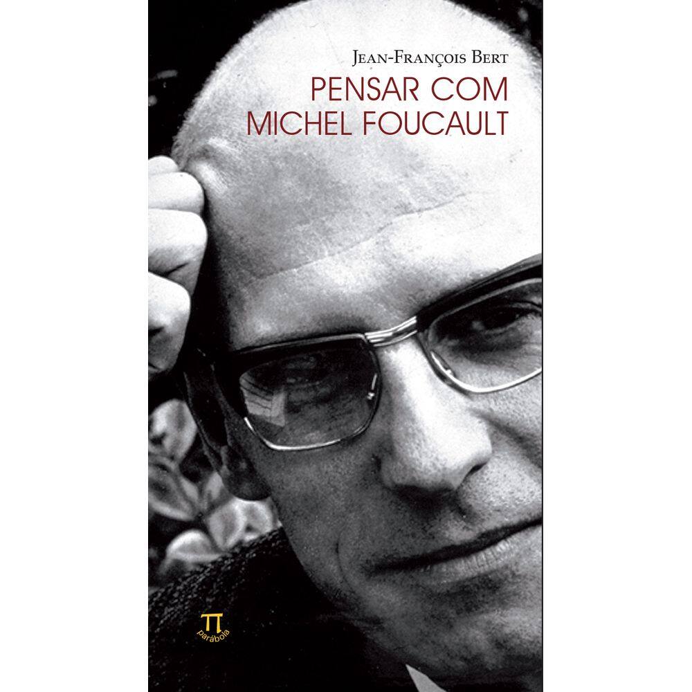 Livro Pensar Com Michel Foucault