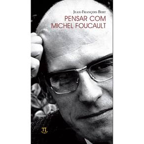 Livro Pensar Com Michel Foucault