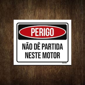 Placa Sinalização - Perigo Não Dê Partida Neste Motor 27X35