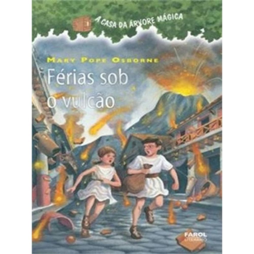 Livro Casa Da Arvore Magica, A - V. 13 - Ferias Sob O Vulcao