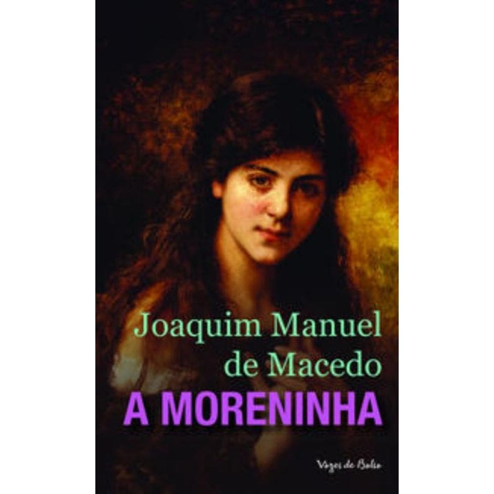 Moreninha, A                                    02