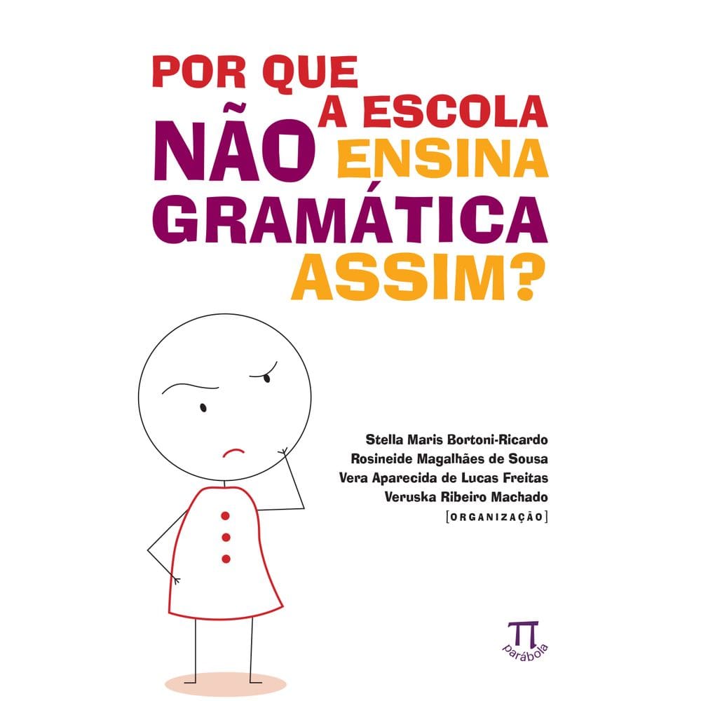 Livro Por que a Escola não Ensina a Gramática Assim?