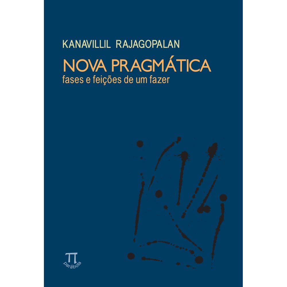 Livro - Nova pragmática: fases e feições de um fazer