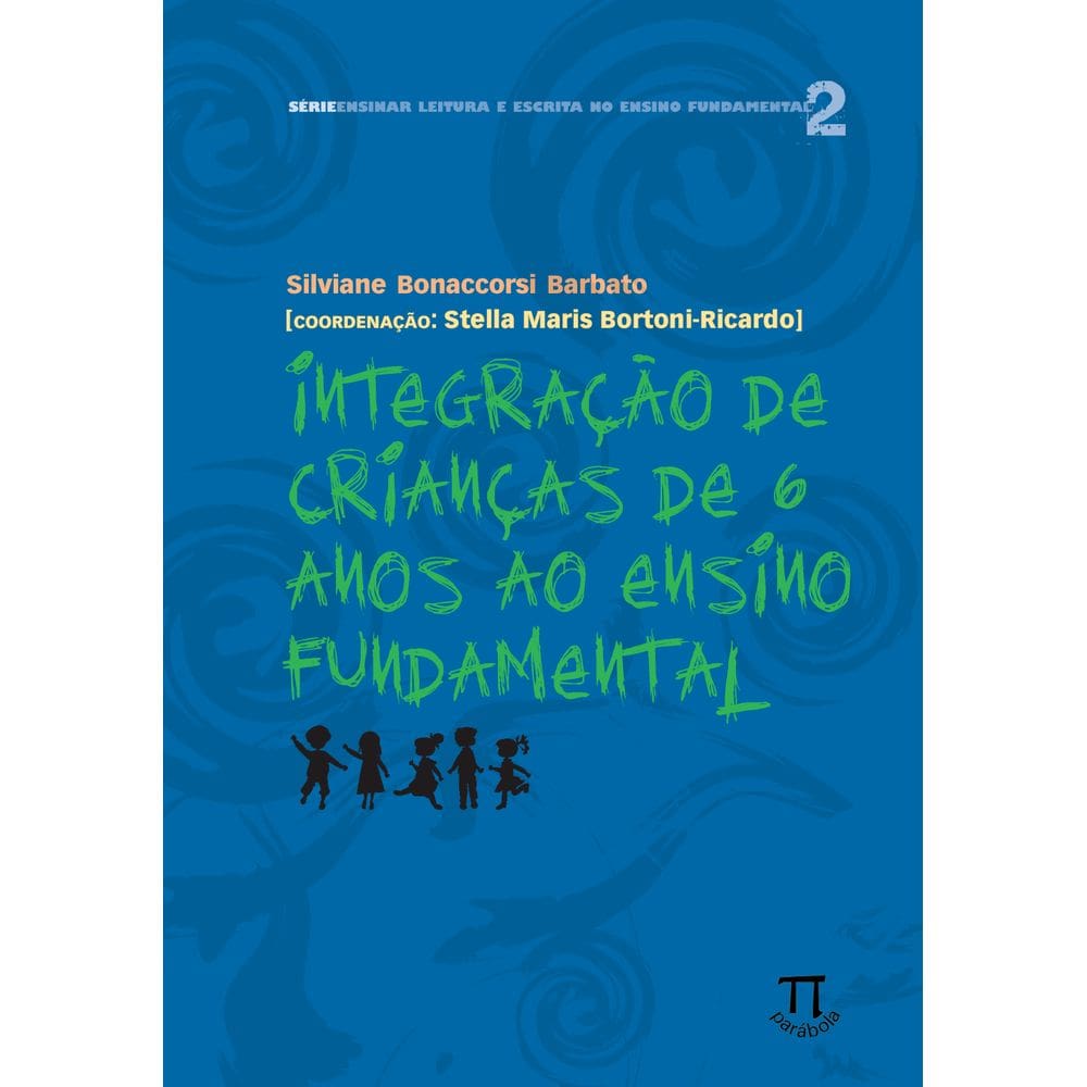 Livro Integração De Crianças De 6 Anos Ao Ens. Fundamental