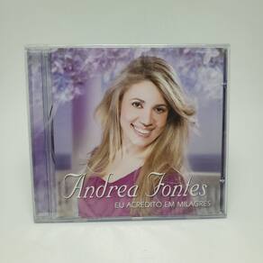 Cd Andrea Fontes - Eu Acredito Em Milagres
