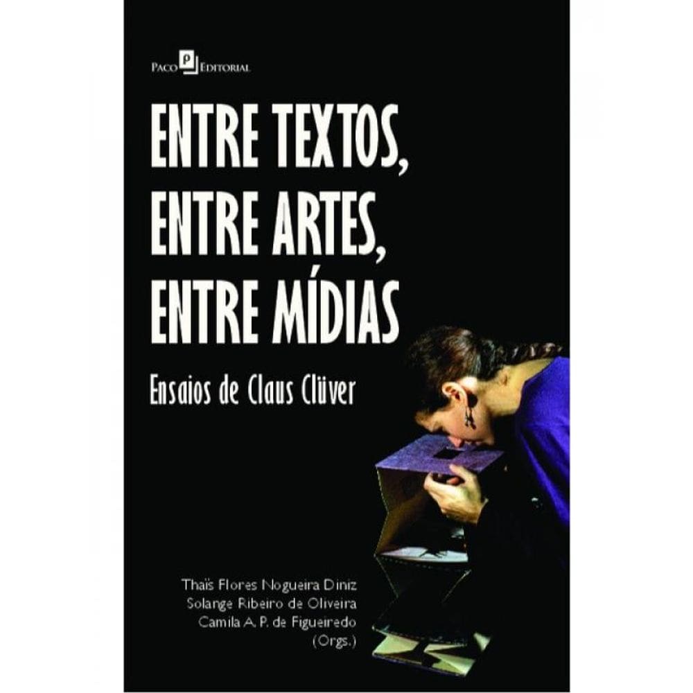 Entre Textos, Entre Artes, Entre Mídias