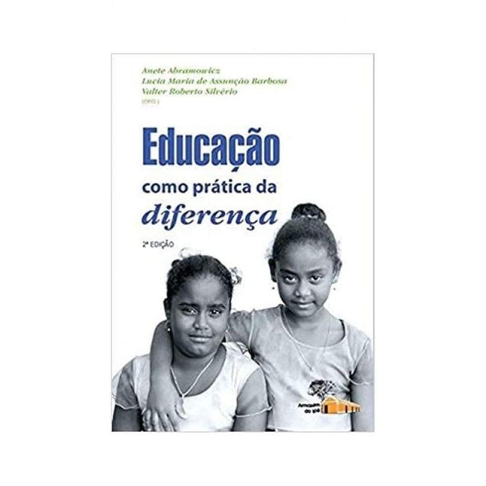Educação Como Prática Da Diferença