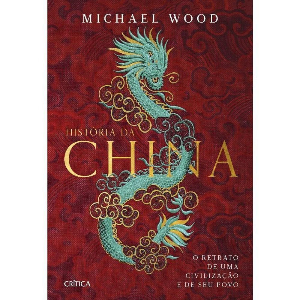 História Da China O Retrato De Uma Civlilização E Seu Povo