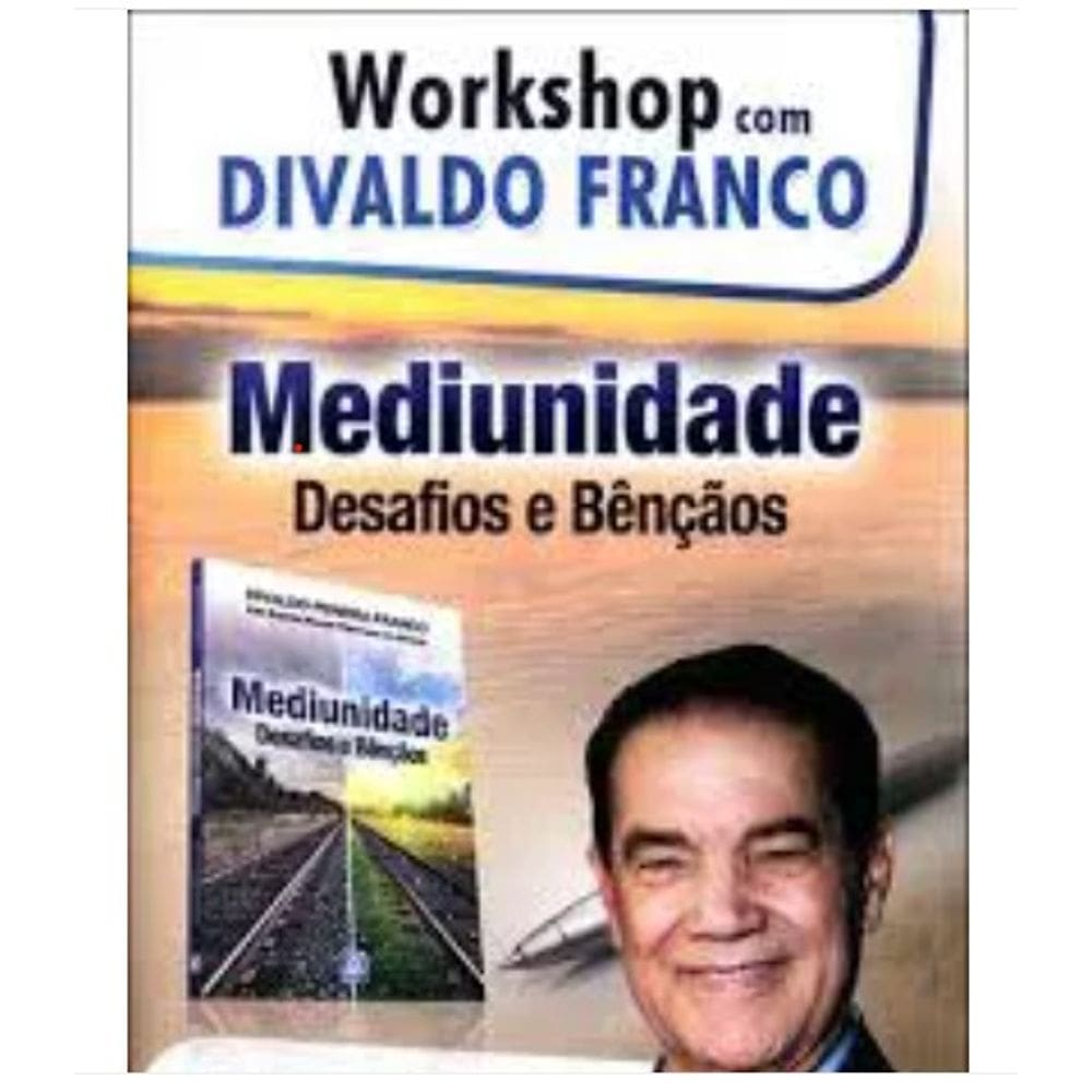 Dvd-workshop Mediunidade:desafios e Bençãos 1 ed