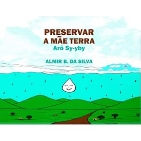 Preservar a Mãe Terra