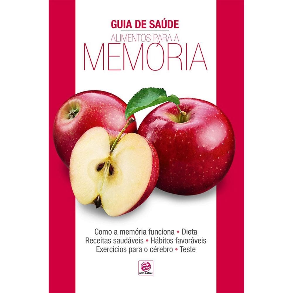 LIVRO NOVO Guia De Saúde Alimentos Para A Memória, Rose Araujo