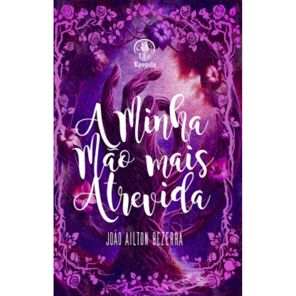 A Minha Mão Mais Atrevida