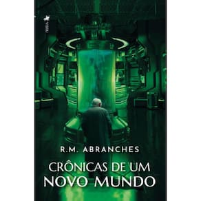 Crônicas de um Novo Mundo