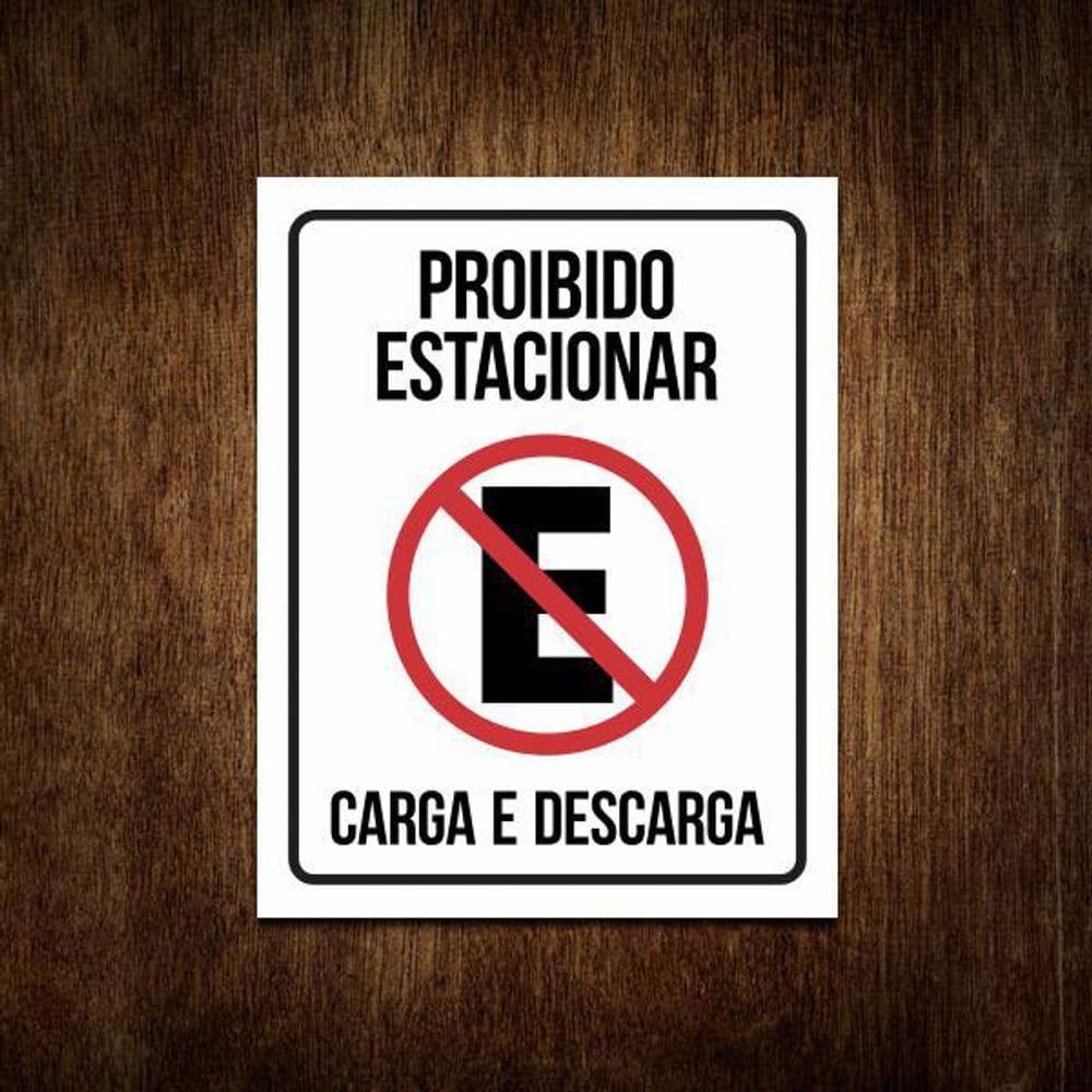 Placa Decorativa - Proibido Estacionar Carga Descarga 27X35