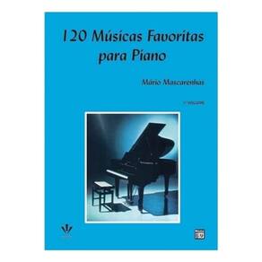 120 músicas favoritas para piano Volume 1 - Mário Mascarenhas