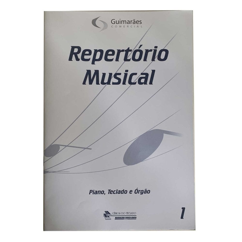 Repertório Musical - Piano, Teclado e Órgão - Volume 1 - Gênios do Teclado