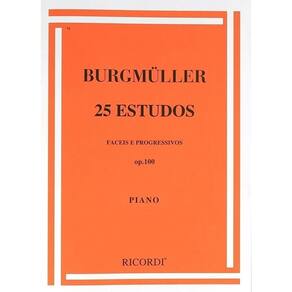 Burgmuller - 25 Estudos - Fáceis e Progressivos para Piano op. 100