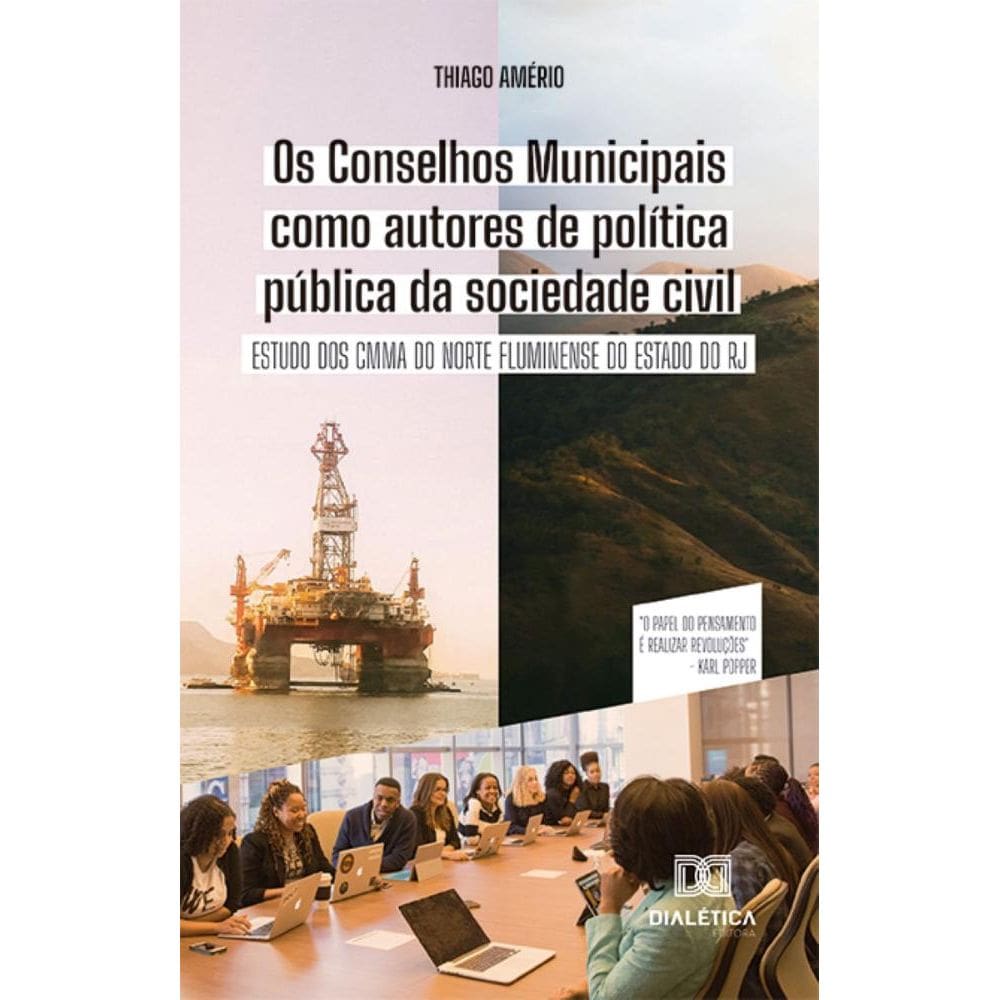 Os Conselhos Municipais como autores de política pública da sociedade civil: Estudo dos CMMA do Norte Fluminense do Estado do RJ