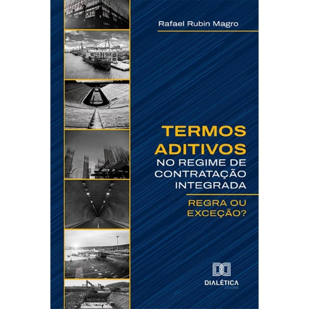 Termos aditivos no Regime de Contratação Integrada: Regra ou exceção?