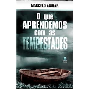 O Que Aprendemos com as Tempestades